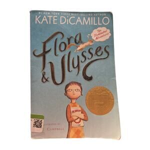 FLORA & ULYSSES: The Illuminated Adventures Kate DiCamillo NEWBERY MEDAL